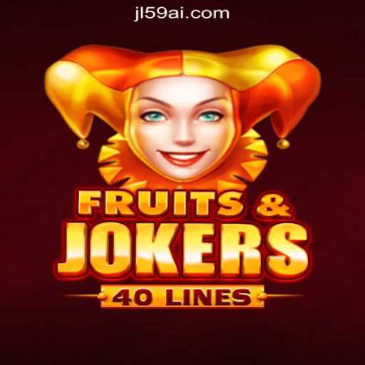 FruitsAndJokers40: Experience the Classic Charm at JL59.COM Online Casino Philippines